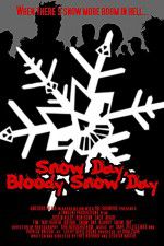 Watch Snow Day Bloody Snow Day Movie4k