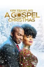 Watch Kirk Franklin\'s A Gospel Christmas Movie4k