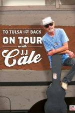 Watch To Tulsa and Back On Tour with JJ Cale Movie4k