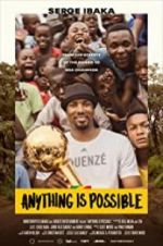 Watch Anything is Possible: A Serge Ibaka Story Movie4k