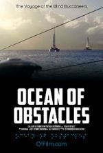 Watch Ocean of Obstacles Movie4k