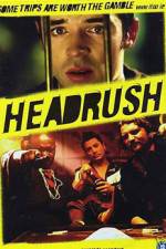 Watch Headrush Movie4k