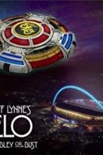 Watch Jeff Lynne\'s ELO: Wembley or Bust Movie4k