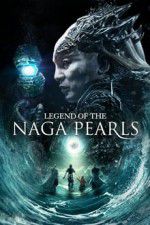 Watch Legend of the Naga Pearls Movie4k