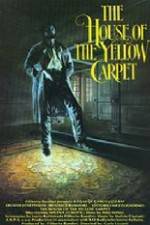 Watch The House of the Yellow Carpet Movie4k