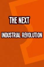 Watch The Next Industrial Revolution Movie4k