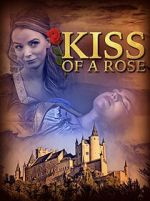 Watch Kiss of a Rose Movie4k