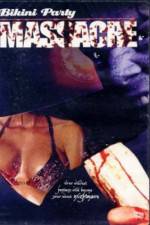 Watch Bikini Party Massacre Movie4k