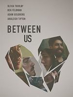 Watch Between Us Movie4k
