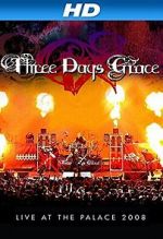 Watch Three Days Grace: Live at the Palace 2008 Movie4k
