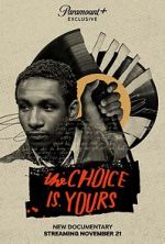 Watch The Choice Is Yours Movie4k