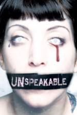 Watch Unspeakable Movie4k