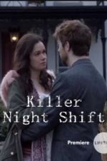 Watch Killer Night Shift Movie4k