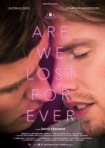 Watch Are We Lost Forever Movie4k