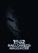 Watch 1962 Halloween Massacre Movie4k