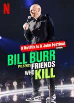 Watch Bill Burr Presents: Friends Who Kill Movie4k