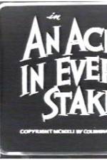 Watch An Ache in Every Stake Movie4k