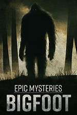 Watch Epic Mysteries: Bigfoot Movie4k