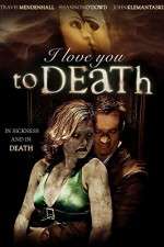 Watch I Love You to Death Movie4k