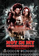 Watch Not in My Neighbourhood Movie4k