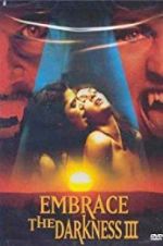 Watch Embrace the Darkness 3 Movie4k