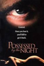 Watch Possessed by the Night Movie4k