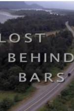 Watch Lost Behind Bars Movie4k