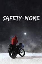 Watch Safety to Nome Movie4k