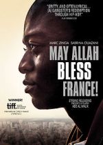 Watch May Allah Bless France! Movie4k
