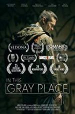 Watch In This Gray Place Movie4k