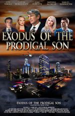 Watch Exodus of the Prodigal Son Movie4k