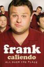 Watch Frank Caliendo: All Over the Place Movie4k