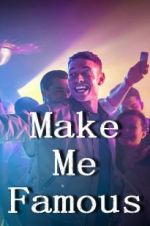Watch Make Me Famous Movie4k