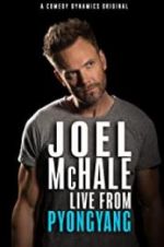 Watch Joel McHale: Live from Pyongyang Movie4k