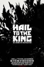 Watch Hail to the King: 60 Years of Destruction Movie4k