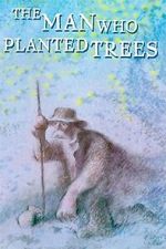 Watch The Man Who Planted Trees (Short 1987) Movie4k