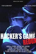 Watch Hacker\'s Game Redux Movie4k