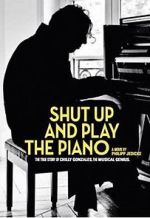 Watch Shut Up and Play the Piano Movie4k