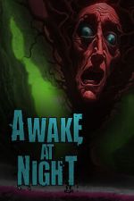 Watch Awake at Night Movie4k