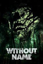 Watch Without Name Movie4k