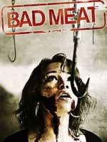 Watch Bad Meat Movie4k