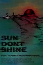 Watch Sun Dont Shine Movie4k