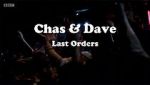 Watch Chas & Dave: Last Orders Movie4k