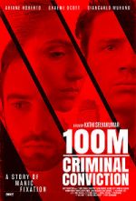 Watch 100m Criminal Conviction Movie4k