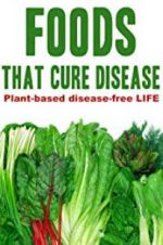 Watch Foods That Cure Disease Movie4k