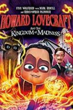 Watch Howard Lovecraft and the Kingdom of Madness Movie4k