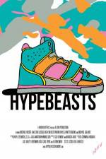 Watch Hypebeasts Movie4k