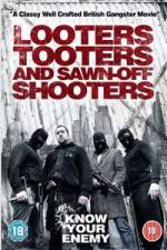 Watch Looters, Tooters and Sawn-Off Shooters Movie4k
