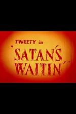 Watch Satan\'s Waitin\' Movie4k