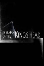 Watch In Search Of The Kings Head Movie4k